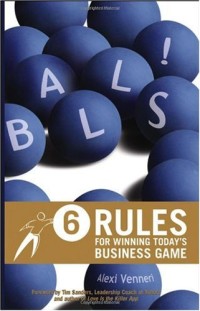 Image of Balls! - 6 Rules for Winning Today's Business Game