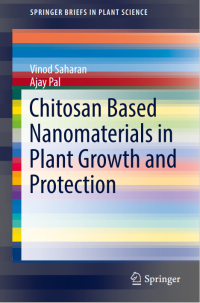 Chitosan Based Nanomaterials in Plant Growth and Protection