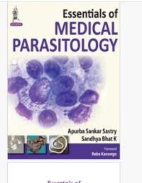 Essentials of MEDICAL PARASITOLOGY
