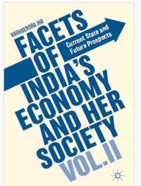 Facets of India’s Economy and Her Society Volume II