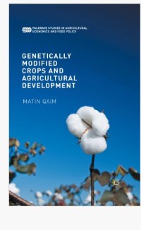 GENETICALLY MODIFIED CROPS AND AGRICULTURAL DEVELOPMENT