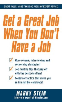Image of Get A Great Job When You Dont Have A Job