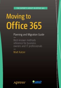 Image of Moving to Office 365 - Planning and Migration Guide