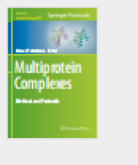 Multiprotein ComplexesMethods and Protocols