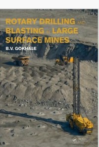 Rotary Drilling and Blasting in Large Surface Mines