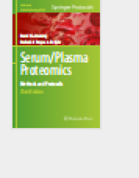 Serum/Plasma ProteomicsMethods and Protocols
