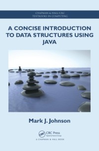 Image of A Concise Introduction to Data Structures Using Java