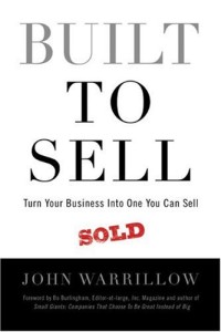 Image of Built to Sell - Turn Your Business Into One You Can Sell