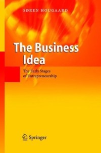 Image of Business Idea - The Early Stages of Entrepreneurship