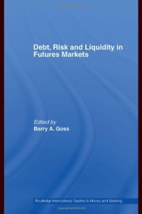 Image of Debt, Risk and Liquidity in Futures Markets