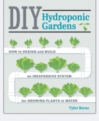 DIY
HYDROPONIC
GARDENS