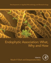 Image of Endophytic Association: What, Why and How