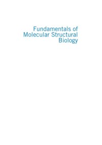 Image of Fundamentals of Molecular Structural Biology