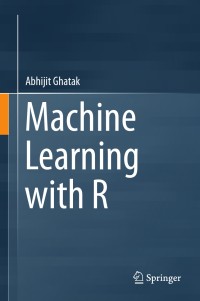 Image of Ghatak Machine Learning With R 2017