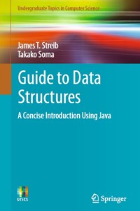 Image of Guide to Data Structures - A Concise Introduction Using Java