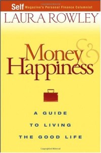 Image of Money and Happiness - A Guide to Living the Good Life