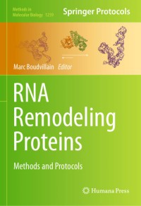 Image of RNA Remodeling Proteins: Methods and Protocols