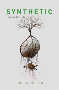 Image of Synthetic: How Life Got Made