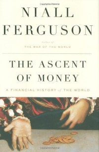 Image of The Ascent of Money - Financial History of the World