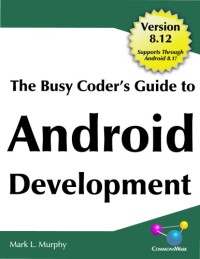 Image of The Busy Coder’s Guide to Android Development 8.12