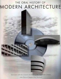 Image of The Oral History of Modern Architecture