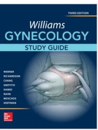 Williams GYNECOLOGY STUDY GUIDE