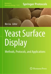 Image of Yeast Surface Display: Methods, Protocols, and Applications
